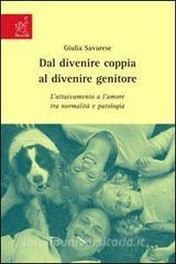 Dal divenire coppia al divenire genitore. Lattaccamento e lamore tra normalità e patologia.pdf
