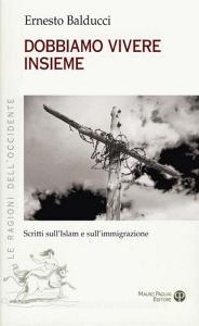 Dobbiamo vivere insieme. Scritti sullIslam e sullimmaginazione.pdf
