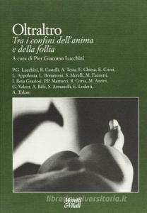 Oltraltro. Tra i confini dellanima e della follia.pdf