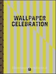 Wallpaper celebration. Ediz. italiana e inglese.pdf