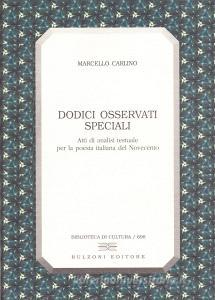 Dodici osservati speciali. Atti di analisi testuale per la poesia italiana del Novecento.pdf