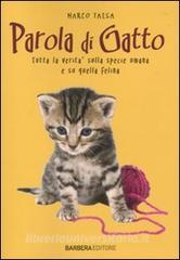 Parola di gatto. Tutta la verità sulla specie umana e su quella felina.pdf