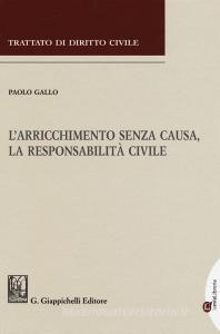 L arricchimento senza causa, la responsabilità civile.pdf