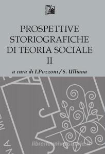 Prospettive storiografiche di teoria sociale vol.2.pdf
