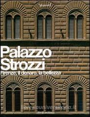 Palazzo Strozzi. Firenze, il denaro, la bellezza.pdf