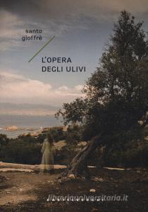 L Opera Degli Ulivi - 