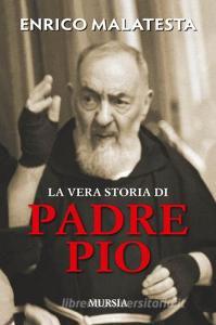 La vera storia di padre Pio.pdf