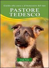 Guida alla cura e al benessere del tuo pastore tedesco.pdf