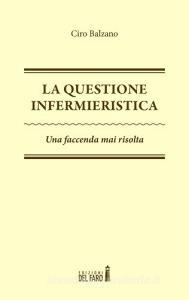 La questione infermieristica. Una faccenda mai risolta.pdf