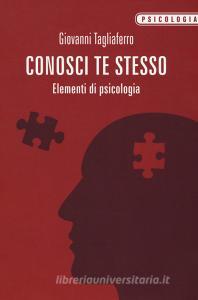 Conosci te stesso. Elementi di psicologia.pdf
