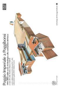 Poggio Imperiale a Poggibonsi. 1993-2003: dallo scavo archeologico alla costruzione del parco. Con DVD.pdf