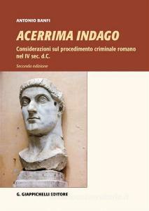 Acerrima indago. Considerazioni sul procedimento criminale romano nel IV sec. d.C..pdf