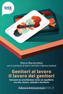 Genitori al lavoro. Il lavoro dei genitori.pdf