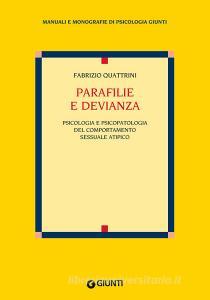 Parafilie e devianza. Psicologia e psicopatologia del comportamento sessuale atipico.pdf