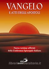 Vangelo e Atti degli apostoli. Nuova versione ufficiale della Conferenza Episcopale Italiana.pdf