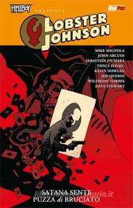 Satana sente puzza di bruciato. Hellboy presenta Lobster Johnson vol.3.pdf