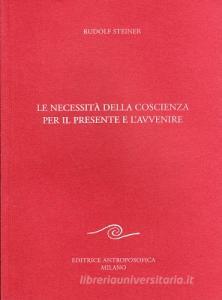 Le necessità della coscienza per il presente e lavvenire.pdf