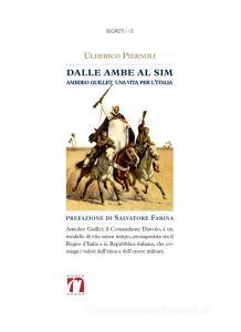 Dalle ambe al sim. Amedeo Guillet. Una vita per litalia.pdf