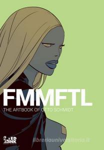 FMMFTL. The Artbook of Otto Schmidt.pdf