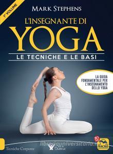 L insegnante di yoga. Le tecniche e le basi vol.1.pdf