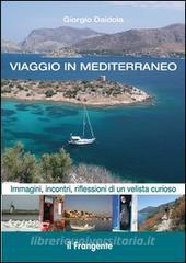 Viaggio in Mediterraneo. Immagini, incontri, riflessioni di un velista curioso.pdf
