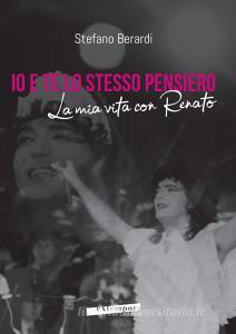 Io e te lo stesso pensiero. La mia vita con Renato.pdf