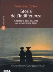 Storia dellindifferenza. Geometrie della distanza dai presocratici a Musil.pdf
