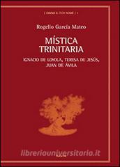 Mistica trinitaria. Ignacio de Loyola, Teresa de Jesús, Juan de Ávila.pdf