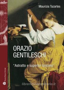 Orazio Gentileschi. «Astratto e superbo toscano».pdf