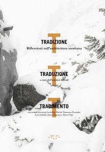 Tradizione, traduzione, tradimento. Riflessioni sullarchitettura montana.pdf