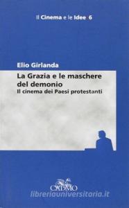 La grazia e le maschere del demonio. Il cinema dei paesi protestanti.pdf