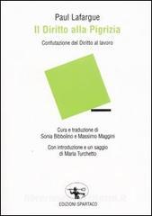 Il diritto alla pigrizia. Confutazione del Diritto al lavoro.pdf