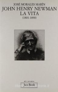 John Henry Newman. La vita (1801-1890).pdf