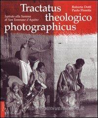 Tractatus theologico photographicus. Ispirato alla Summa di San Tommaso dAquino.pdf