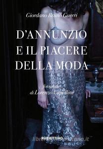 DAnnunzio e il piacere della moda. Ediz. illustrata.pdf