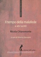 Ebook Il tempo della malafede e altri scritti di Chiaromonte Nicola edito da Edizioni dell'Asino