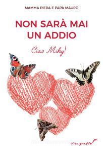 Non sarà mai un addio. Ciao Miky!.pdf