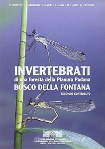 Invertebrati di una foresta nella pianura padana. Bosco della fontana.pdf