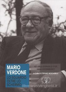 Mario Verdone. Lo sguardo oltre lo schermo. Atti della giornata di studi nel centenario della nascita (Siena, 6 dicembre 2017).pdf