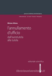L annullamento dufficio. Dallautotutela alla tutela.pdf