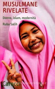 Musulmane rivelate. Donne, Islam, modernità.pdf