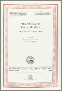 Atti del Convegno Itinerari basiliani (Messina, 24-25 marzo 2006).pdf