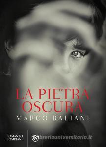 Libro Ebook La pietra oscura di Baliani Marco di Bompiani