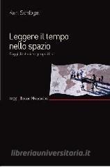 Leggere il tempo nello spazio. Saggi di storia e geopolitica.pdf