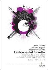 Le donne del fumetto. Laltra metà dei comics italiani. Temi, autrici, eroine al femminile.pdf