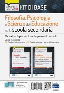 Kit filosofia, psicologia e scienze delleducazione nella scuola secondaria. Manuali per la preparazione al concorso a cattedra classe A18.pdf