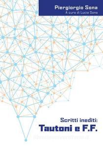 Tautoni e F.F. Scritti inediti. Ediz. italiana e inglese.pdf