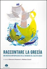 Raccontare la Grecìa. Una ricerca antropologica nelle memorie del Salento griko.pdf