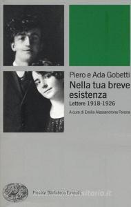 Nella tua breve esistenza. Lettere 1918-1926.pdf