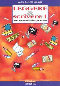 Leggere & scrivere. Corso avanzato di italiano per stranieri vol.1.pdf